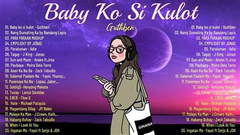 Baby Ko Si Kulot Guthben New Opm Love Songs 2022 🌙 New Tagalog