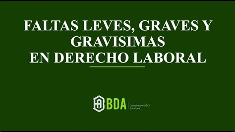 Faltas leves graves y gravísimas en Derecho Laboral YouTube