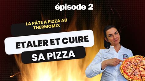 Réussir l étalage et la cuisson de sa pizza pâte réalisée au