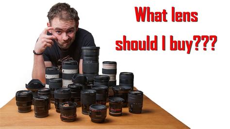 What Lens Should I Buy How To Choose Your Next Lens YouTube