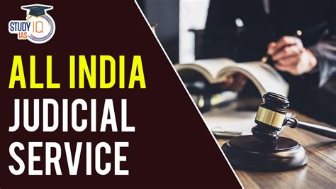 All India Judicial Service History Benefits Provisions