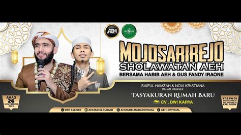 CV DWI KARYA SHOLAWATAN AEH BERSAMA HABIB AHMAD AL HADAR S E I GUS