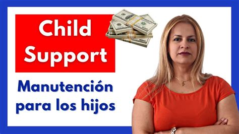 Qué es el CHILD SUPPORT o MANUTENCION Cómo puedo pedir la