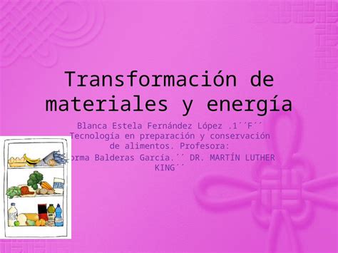 Pptx Transformaci N De Materiales Y Energ A Verdadero Dokumen Tips