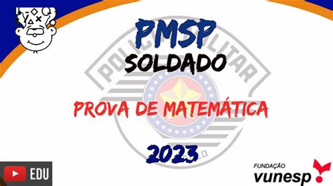 PMSP Soldado 2023 Prova de Matemática Soldado 2 Classe VUNESP