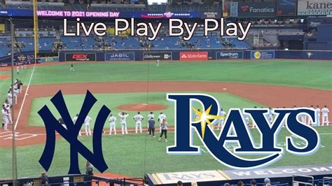 New York Yankees Vs Tampa Bay Rays Live Stream Play By Play Youtube