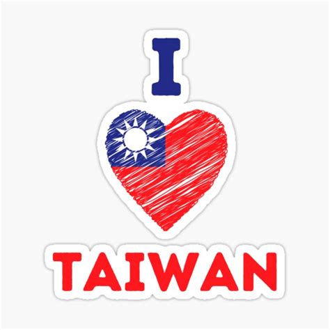 I Love Taiwan Taiwanese Pride Sticker For Sale By Woodburylake Redbubble