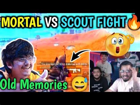 Mortal Vs Scout Old Fight Scout React On Old Soul Vs Scout Instance