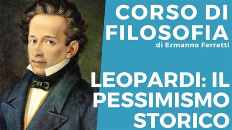 Il Pensiero Di Leopardi Il Pessimismo Storico Youtube