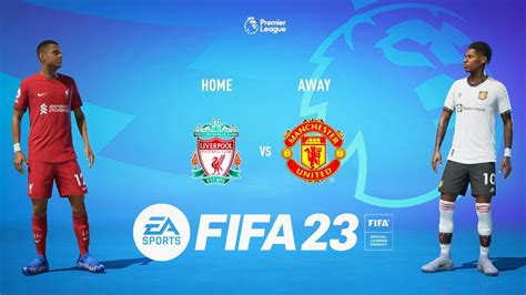 Fifa 23 Liverpool Vs Manchester United Premier League 202223