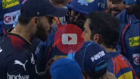 Viral Video Heated Exchange Between Virat Kohli Gautam Gambhir After