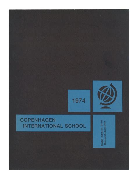 Copenhagen international school yearbook 1974 by Copenhagen International School - Issuu