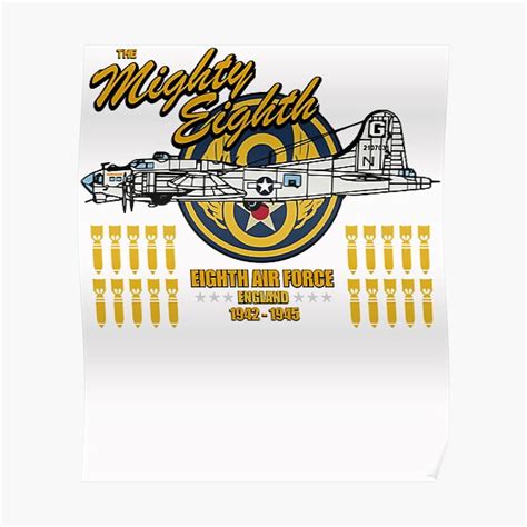 The Mighty Eighth B 17 Flying Fortress Eighth Air Force Classic Poster For Sale By