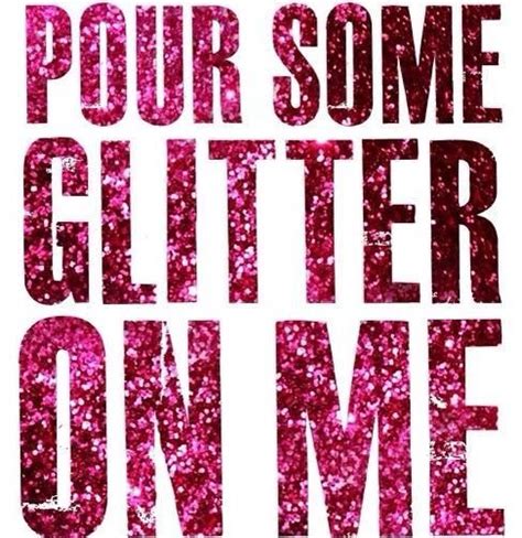 47 best images about Glitter Quotes on Pinterest | Sparkle, Keep calm ...