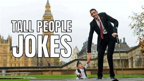 50 Funny Tall People Jokes That Are Heads Above Rest