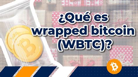 🚀 ¿sabes Qué Es Wrapped Bitcoin Wbtc 🌐 Youtube