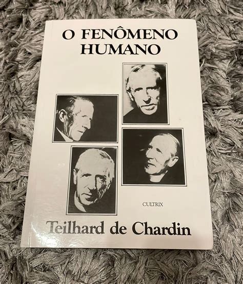 Livro O Fen Meno Humano Pierre Teilhard De Chardin Livro Cultrix