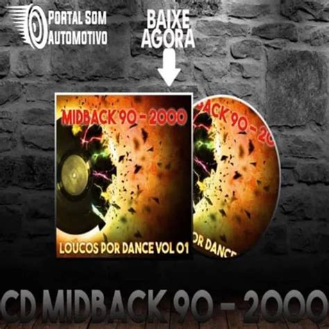 Cd Midback Anos Loucos Por Dance Vol Dj Renegadu Eletr Nica