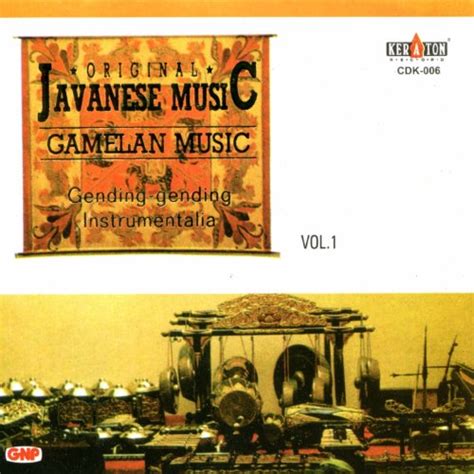 Play Original Javanese Music: Gamelan Music, Vol. 1 (Gending-Gending Instrumental) by Karawitan ...