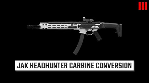 Jak Headhunter Carbine Conversion Rival Conversion Kit Modern