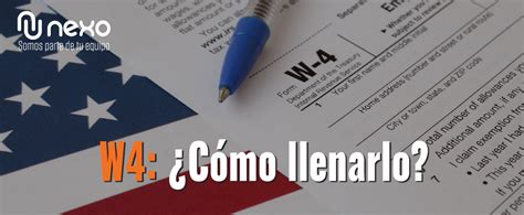 Como Llenar El Formulario W4 — Nexo Tax Corp