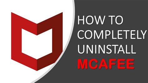 Remove Mcafee From Windows Completely