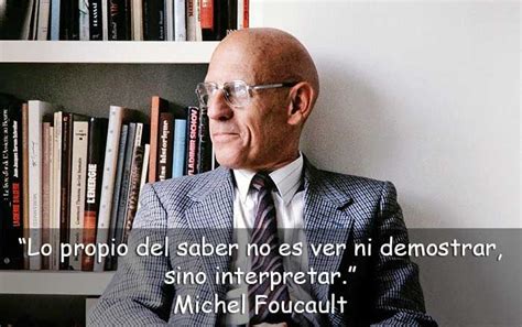 Frases De Michel Foucault Sobre La Sociedad Y El Poder