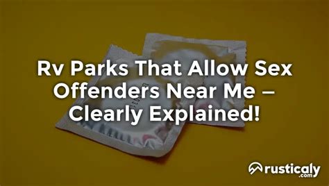 Rv Parks That Allow Sex Offenders Near Me ~ Clearly Explained