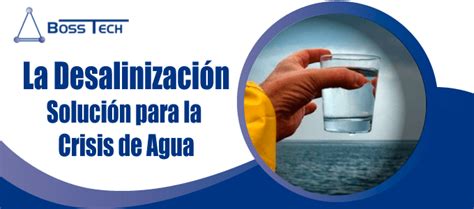 Desalinización resolvería la crisis mundial del agua Blog