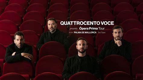 Entradas De Conciertos De Quattrocento Voce En Trui Teatre Palma De