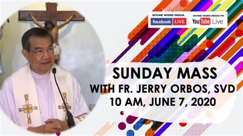 Live 10 00 AM Sunday Holy Mass With Fr Jerry Orbos SVD June 7 2020