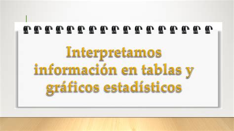 Exp 5 Actividad 4 Interpretamos gráficos y medidas de tendencia