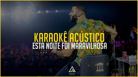 Gusttavo Lima Esta Noite Foi Maravilhosa Playback Letra Youtube