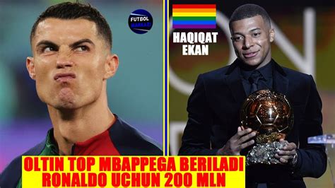 OLTIN TOP MBAPPEGA BERILADI RONALDO UCHUN 200 MLN LGBTLAR