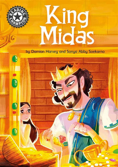 Reading Champion: King Midas: Independent Reading 15 by Damian Harvey ...