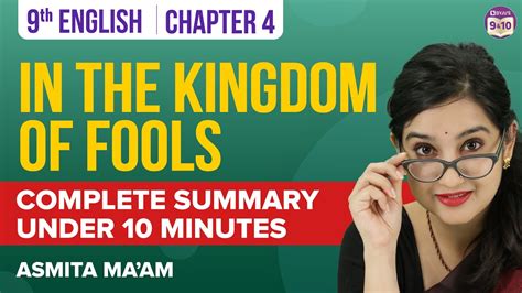 In The Kingdom Of Fools Class 9 English Complete Chapter Summary Under