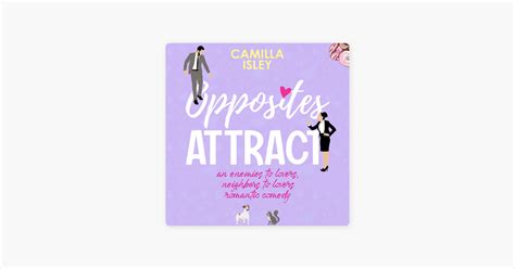 ‎opposites Attract An Enemies To Lovers Neighbor To Lovers Romantic Comedy By Camilla Isley On