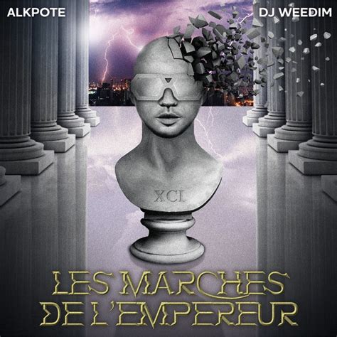 Alkpote Les Marches De L Empereur Lyrics And Tracklist Genius