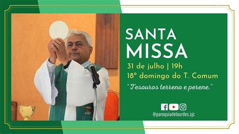 AO VIVO Santa Missa 18º Semana do Tempo Comum 31 07 2022 19h