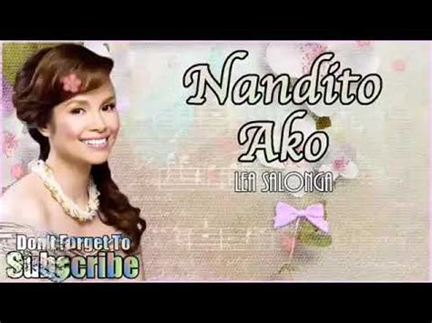 Nandito Ako Sang By Lea Salonga Tagalog Song With Lyrics Youtube