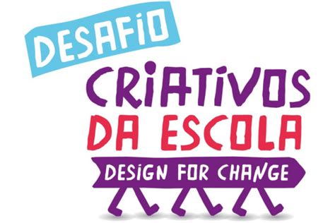 Estão Abertas As Inscrições Para O Desafio Criativos Da Escola