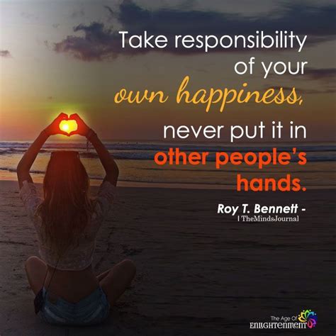 Responsible For Your Own Happiness Quotes Shortquotescc