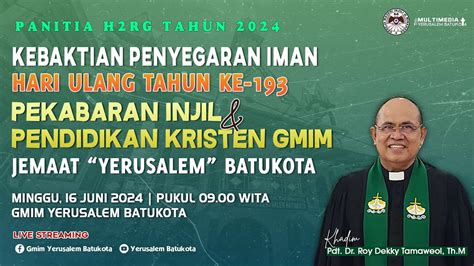 Live Kebaktian Penyegaran Iman Kpi Gmim Yerusalem Batukota [16 06