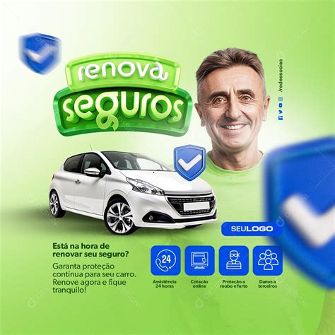 Renova Seguros Est Na Hora De Renovar Seu Seguro Social Media Psd