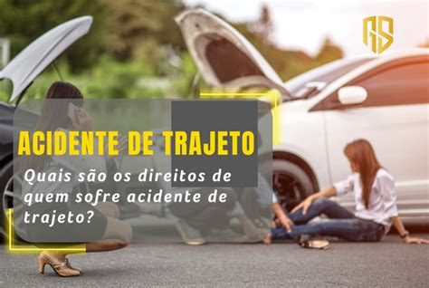 Quais S O Os Direitos De Quem Sofre Acidente De Trajeto Rs Data