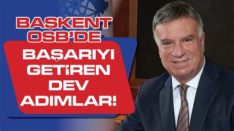 BAŞKENT OSBDE BAŞARIYI GETİREN DEV ADIMLAR YouTube