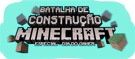 Batalha De Constru O Minecraft Kabum