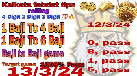 Kolkata Fatafat Tips Pass Baji To Baji Game Rolling Game