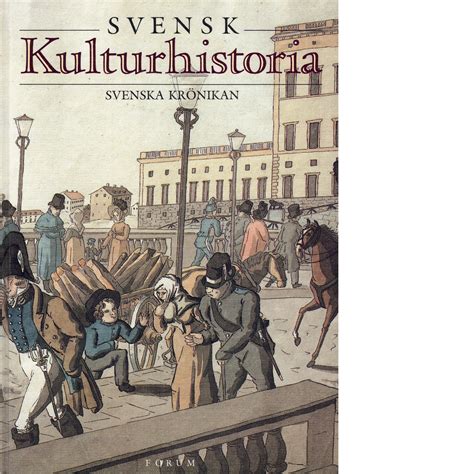 Svensk kulturhistoria svenska krönikan Ohlmarks Åke och Bæhrendtz