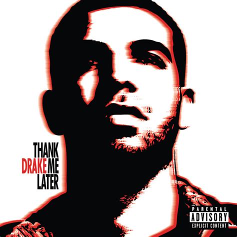 Thank Me Later (Int'l Version) - Album di Drake | Spotify